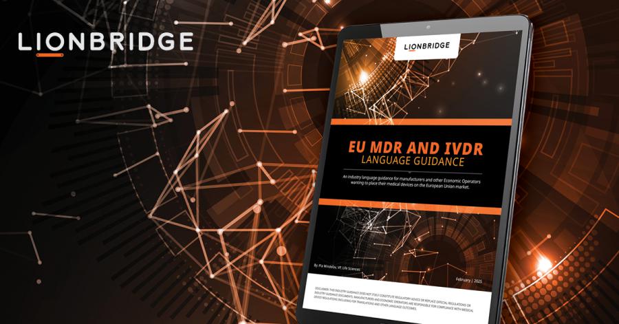 Lionbridge Launches Comprehensive ‘EU MDR and IVDR Language Guidance’